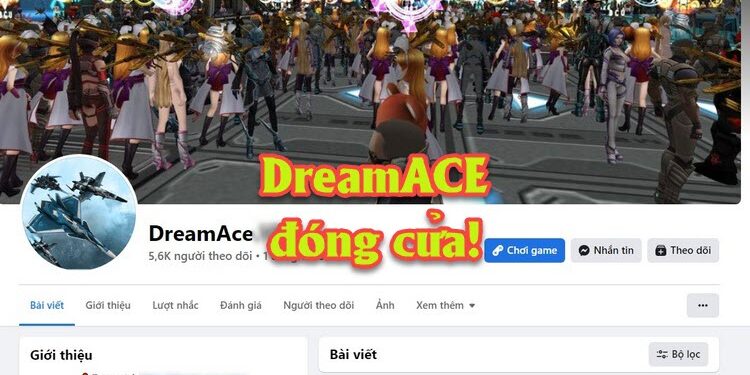 Game lậu DreamACE bất ngờ đóng cửa, người chơi rơi vào cảnh “tiền mất tật mang”